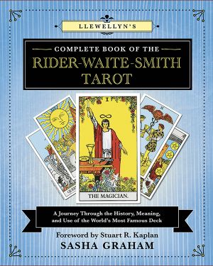 [Llewellyn's Complete Book Series 12] • Llewellyn's Complete Book of the Rider-Waite-Smith Tarot